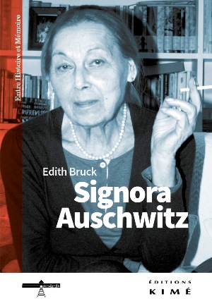 Edith Bruck, Signora Auschwitz