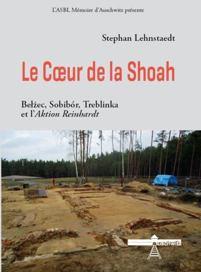 Stephan Lehnstaedt, « Le Coeur de la Shoah »