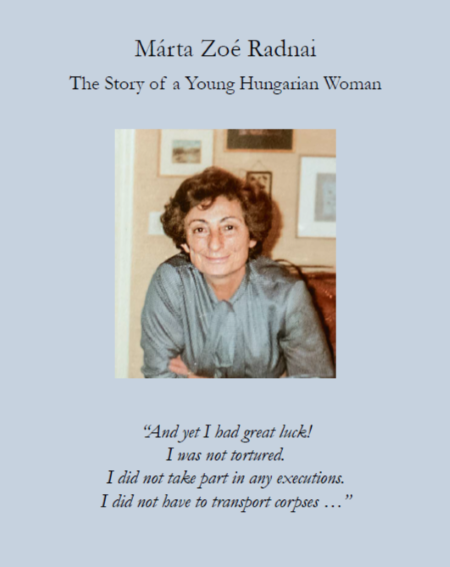 Márta Zoé Radnai, The Story of a Young Hungarian Woman