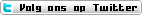 Volg ons op Twitter twitter-button_NL